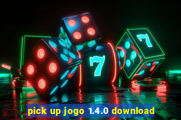 pick up jogo 1.4.0 download